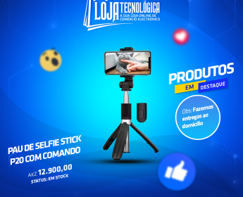 A venda PAU DE SELFIE STICK P20