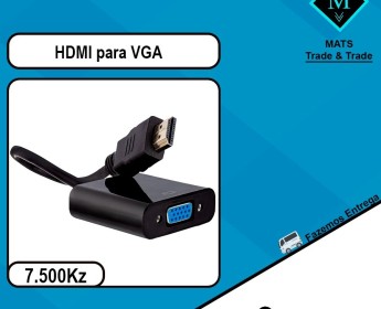 A venda ADAPTADOR HDMI PARA VGA