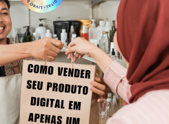 Anúncio Como vender seu produto digital em apenas um dia?