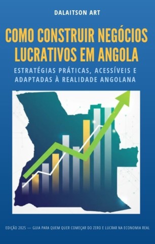Venda Como Construir Negócios Lucrativos em Angola - Ebook